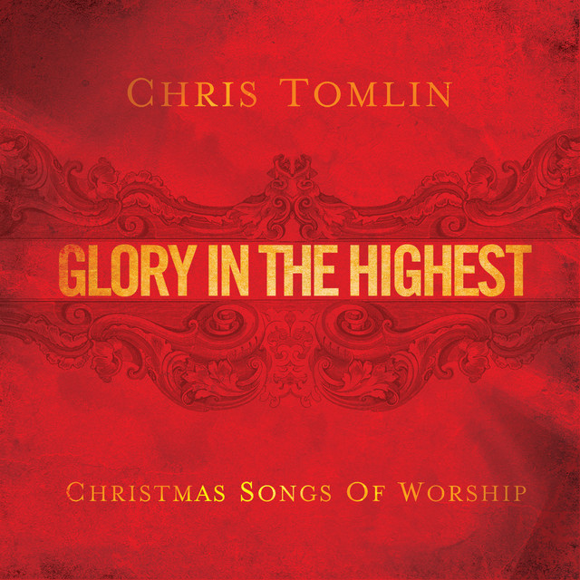 Angels We Have Heard On High Chris Tomlin
